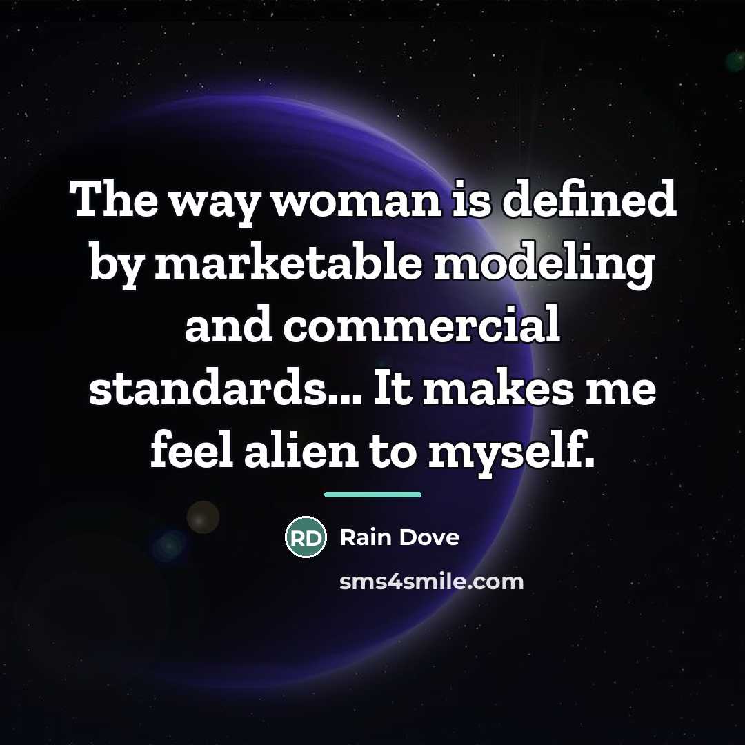 “The way woman is defined by marketable modeling and commercial…” quote by Rain Dove