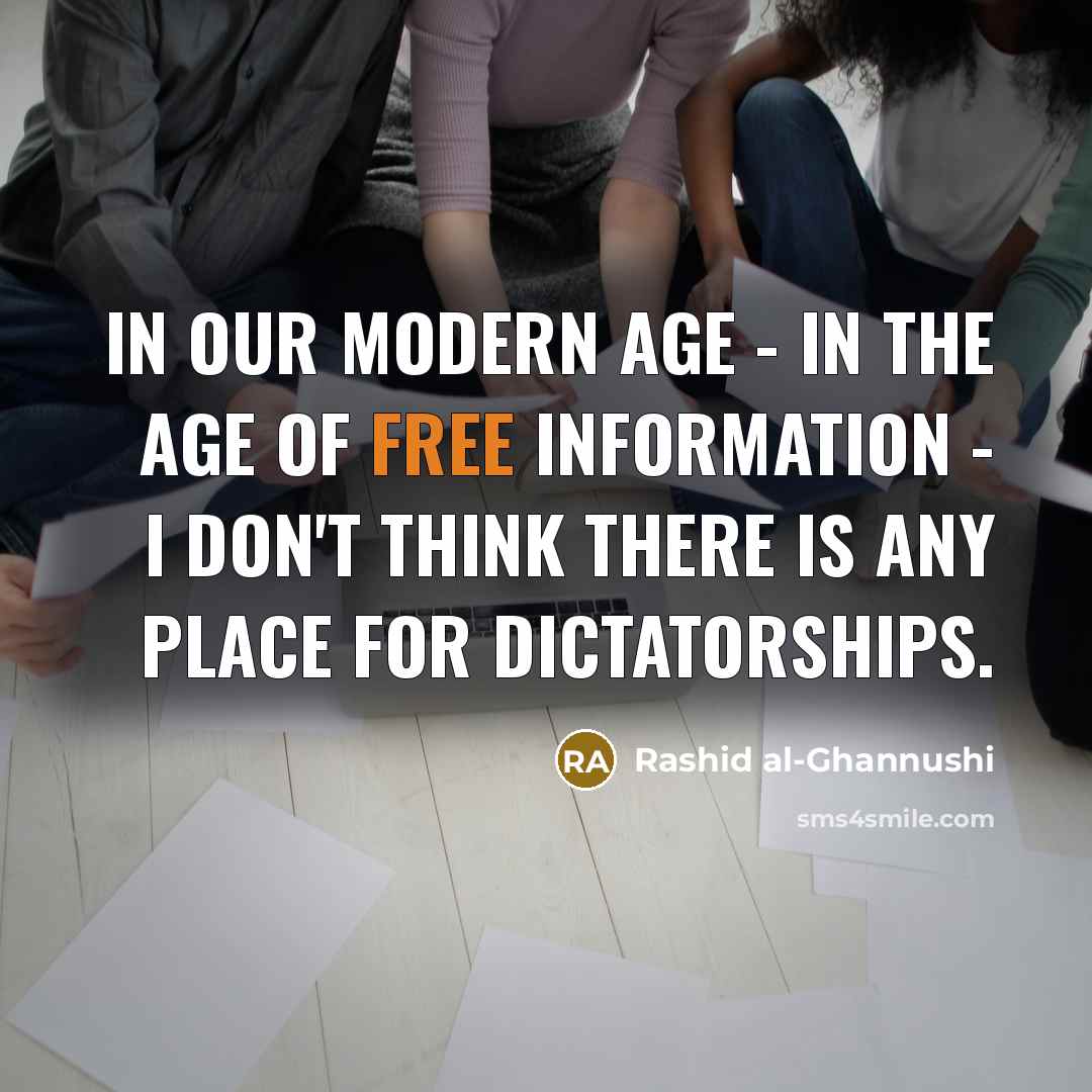“In our modern age - in the age of free…” quote by Rashid al-Ghannushi