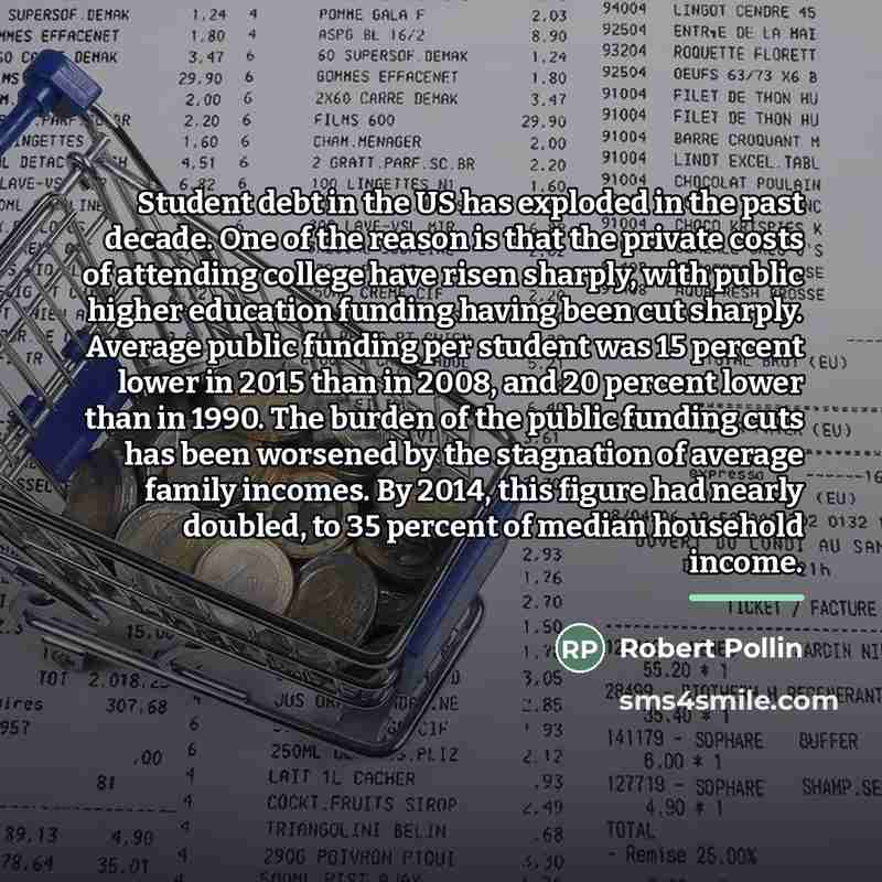 “Student debt in the US has exploded in the past…” quote by Robert Pollin