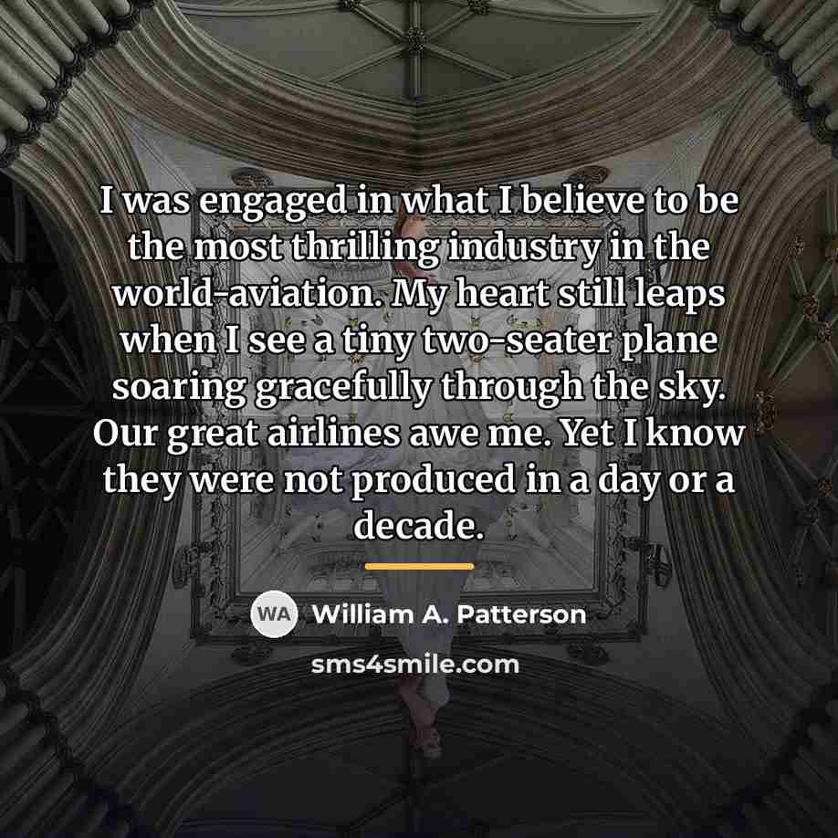 “I was engaged in what I believe to be the…” quote by William A. Patterson