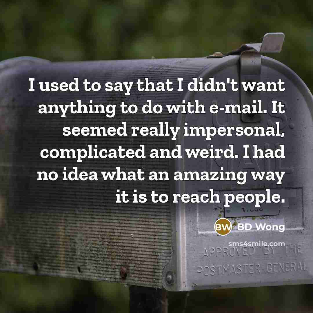 “I used to say that I didn't want anything to…” quote by BD Wong