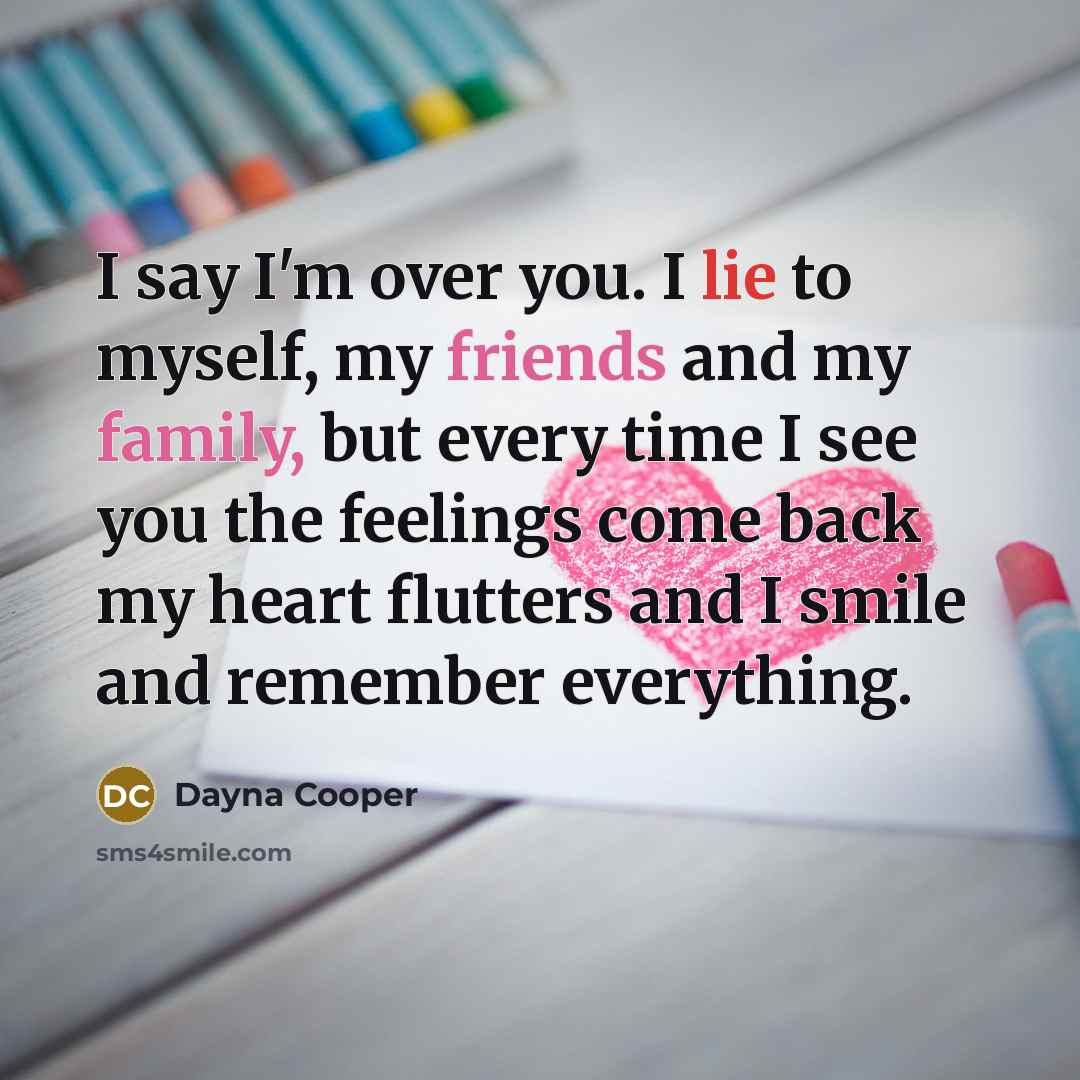 “I say I'm over you. I lie to myself, my…” quote by Dayna Cooper