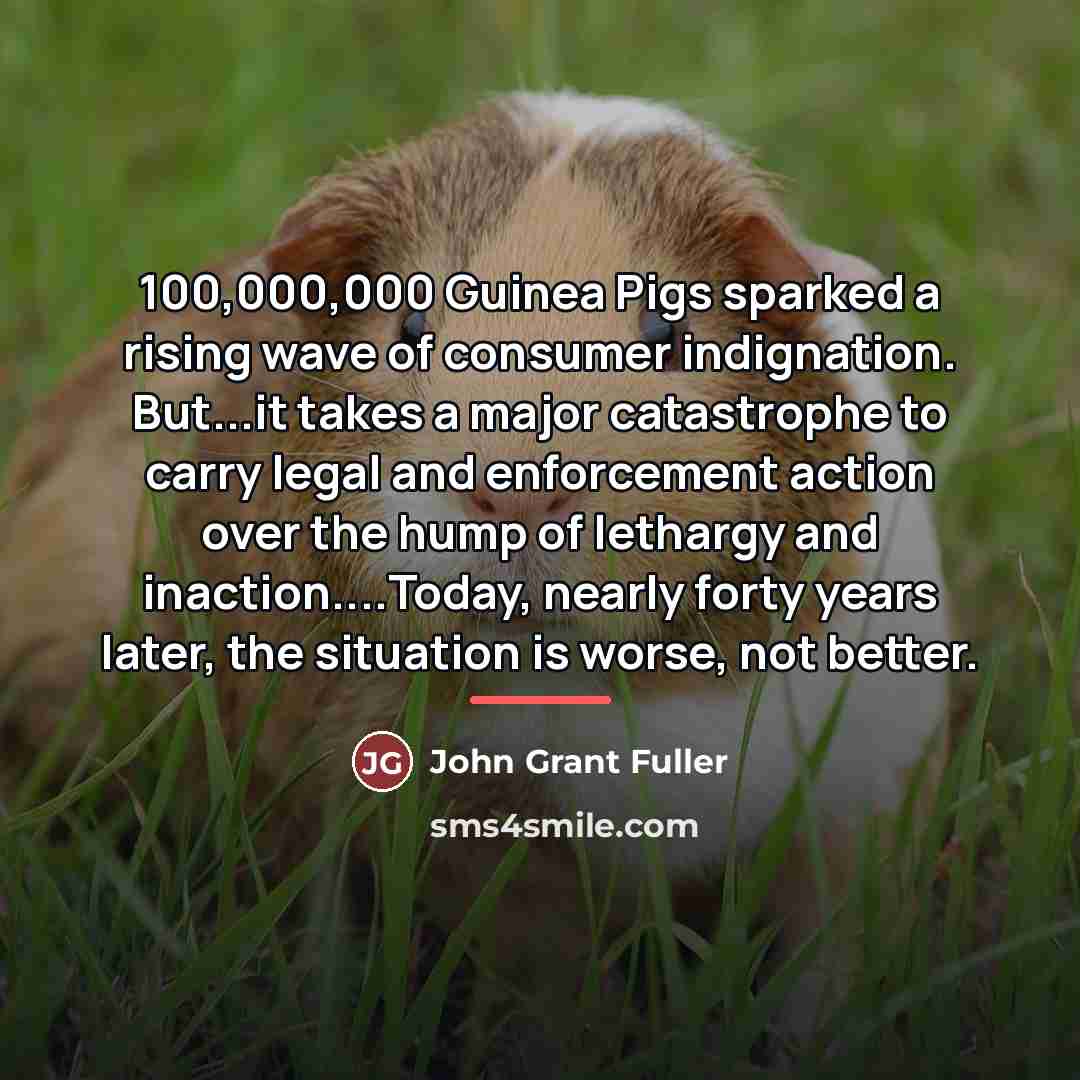 “100,000,000 Guinea Pigs sparked a rising wave of consumer indignation.…” quote by John Grant Fuller