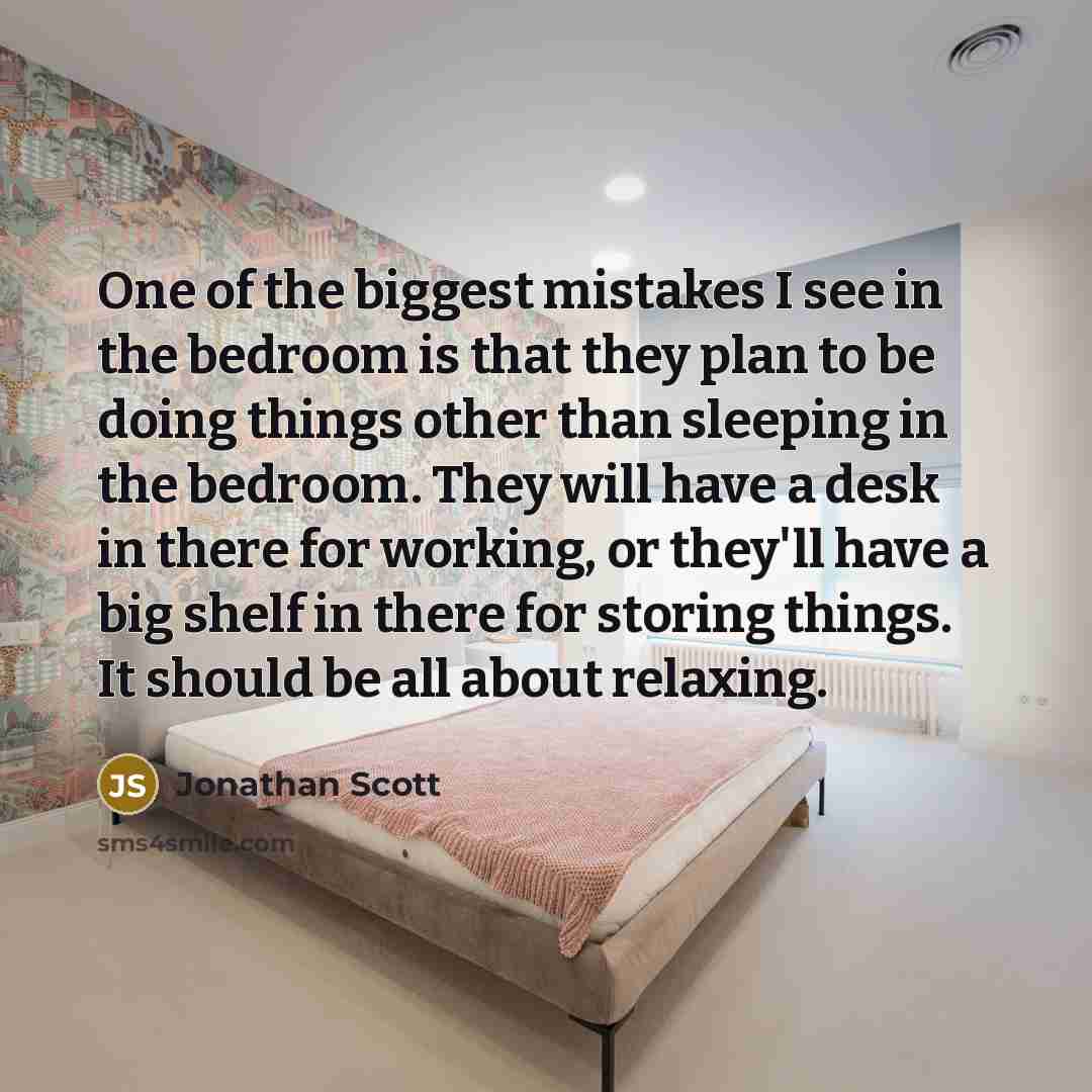 “One of the biggest mistakes I see in the bedroom…” quote by Jonathan Scott
