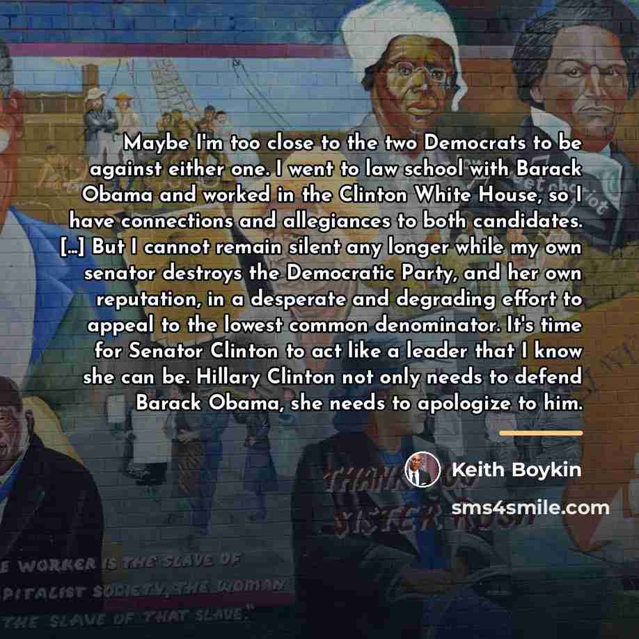 “Maybe I'm too close to the two Democrats to be…” quote by Keith Boykin