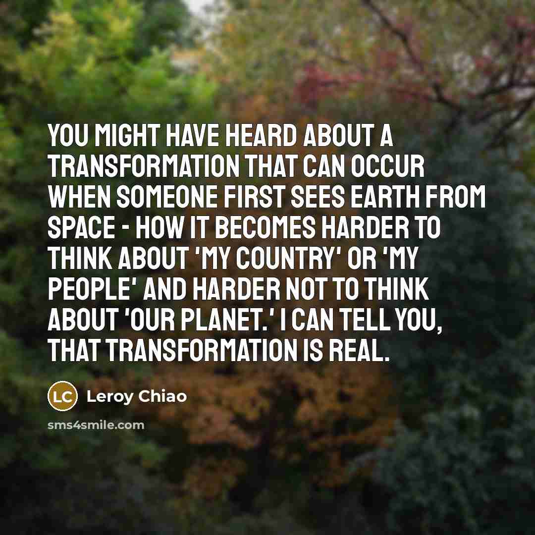 “You might have heard about a transformation that can occur…” quote by Leroy Chiao