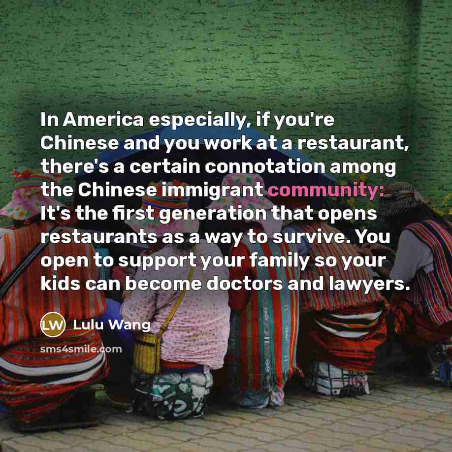 “In America especially, if you're Chinese and you work at…” quote by Lulu Wang