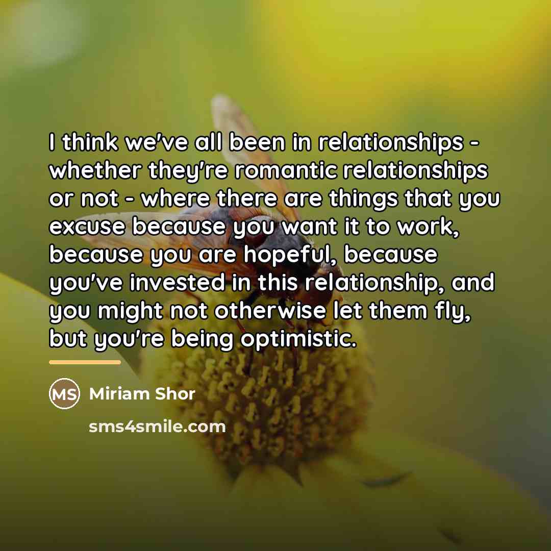 “I think we've all been in relationships - whether they're…” quote by Miriam Shor