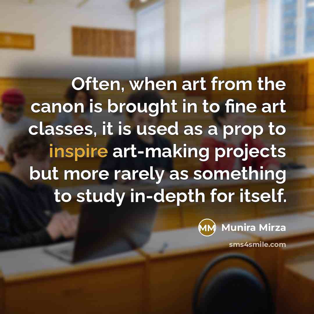 “Often, when art from the canon is brought in to…” quote by Munira Mirza