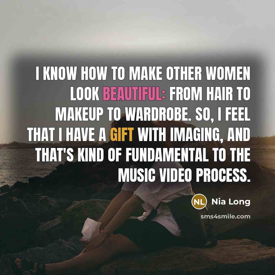 “I know how to make other women look beautiful: from…” quote by Nia Long