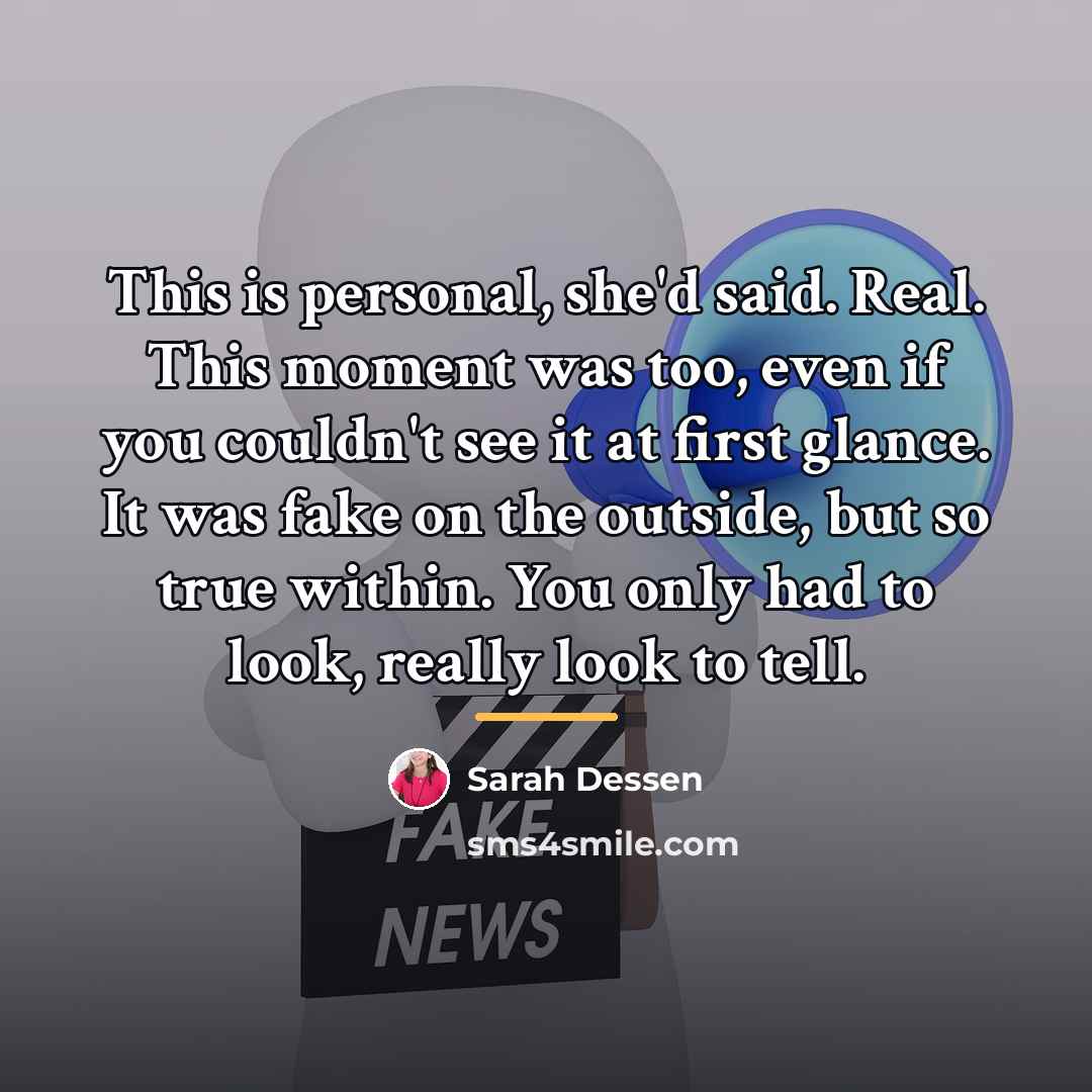“This is personal, she'd said. Real. This moment was too,…” quote by Sarah Dessen