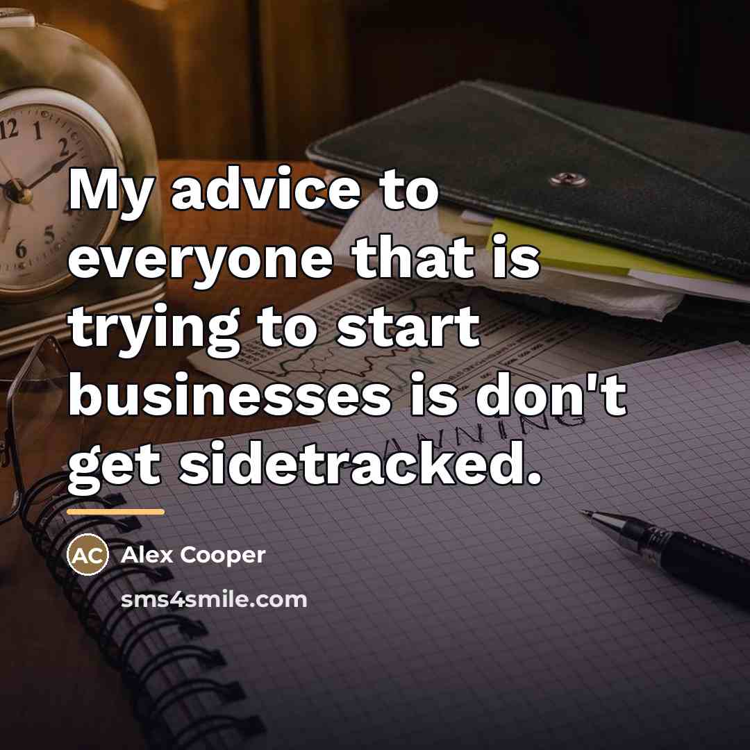 “My advice to everyone that is trying to start businesses…” quote by Alex Cooper