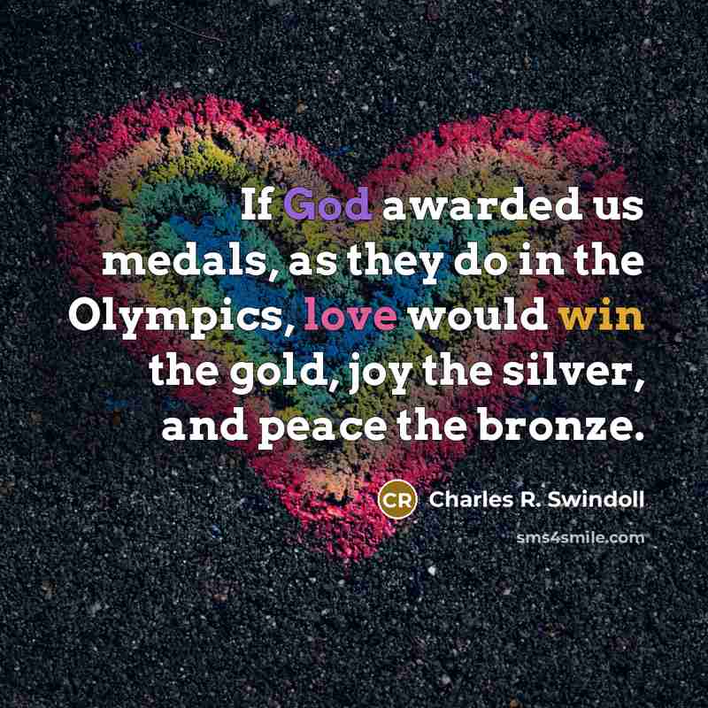 “If God awarded us medals, as they do in the…” quote by Charles R. Swindoll