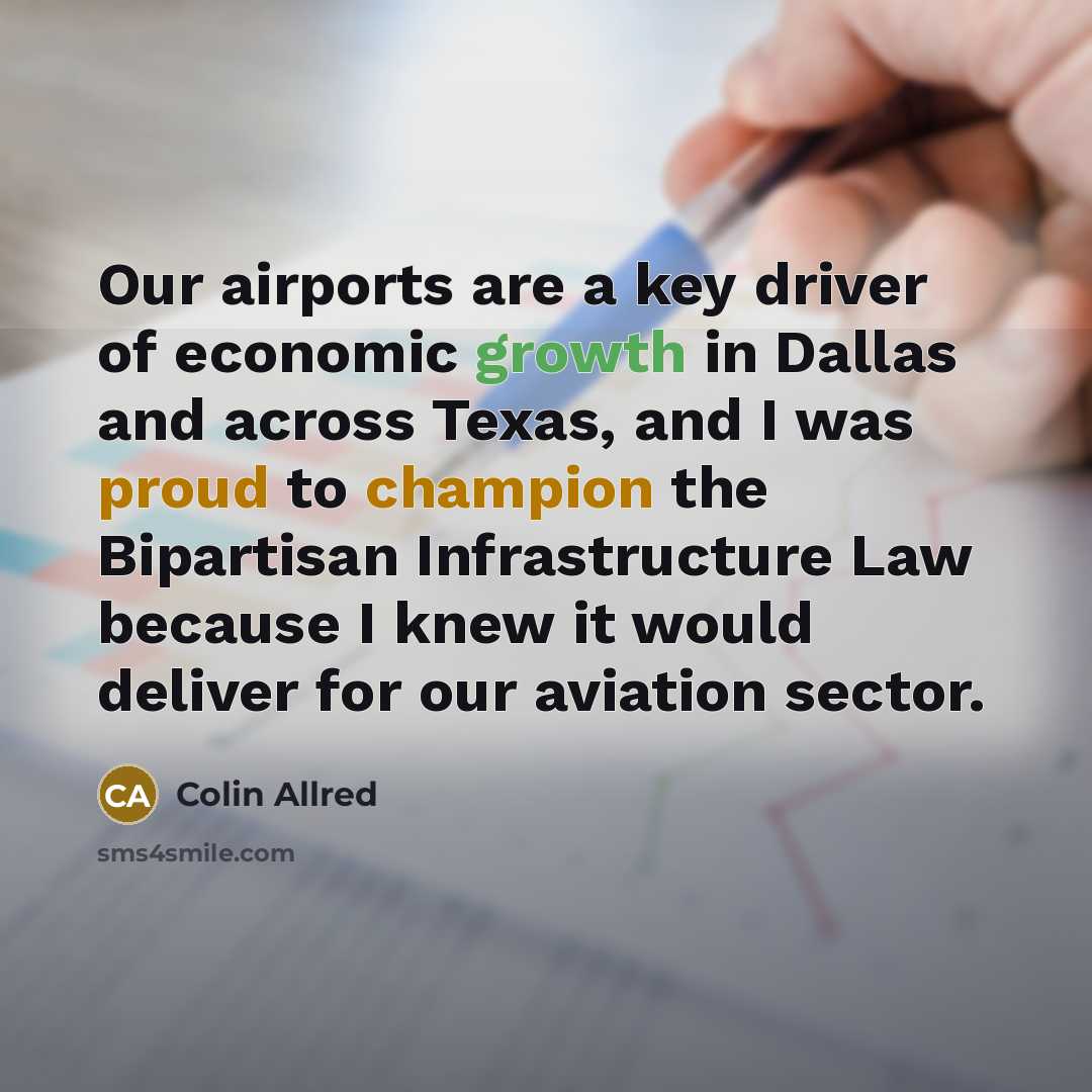 “Our airports are a key driver of economic growth in…” quote by Colin Allred
