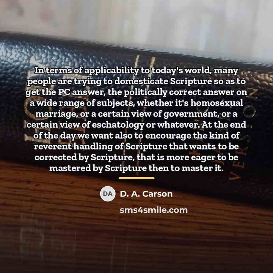 “In terms of applicability to today's world, many people are…” quote by D. A. Carson