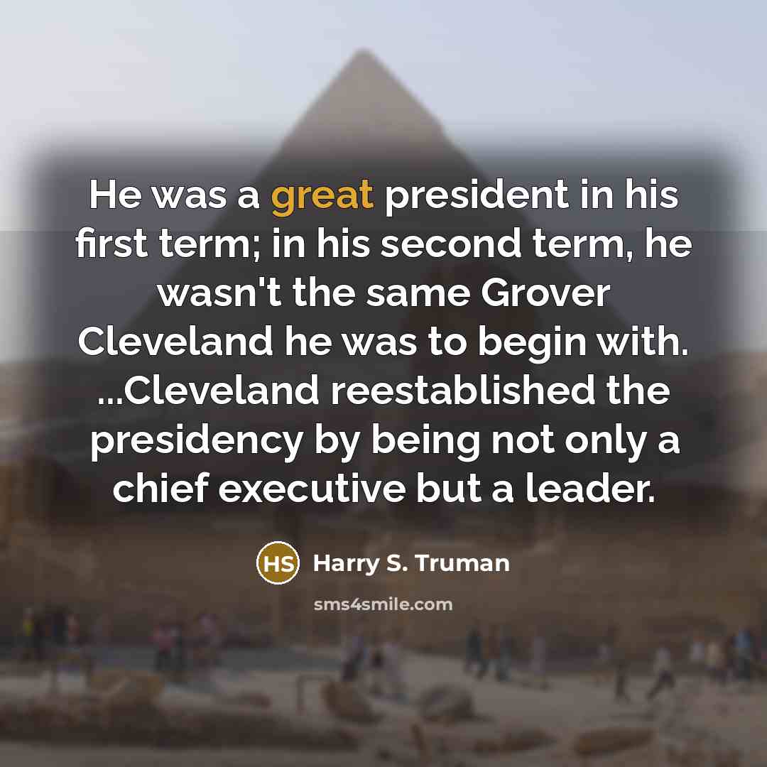 “He was a great president in his first term; in…” quote by Harry S. Truman