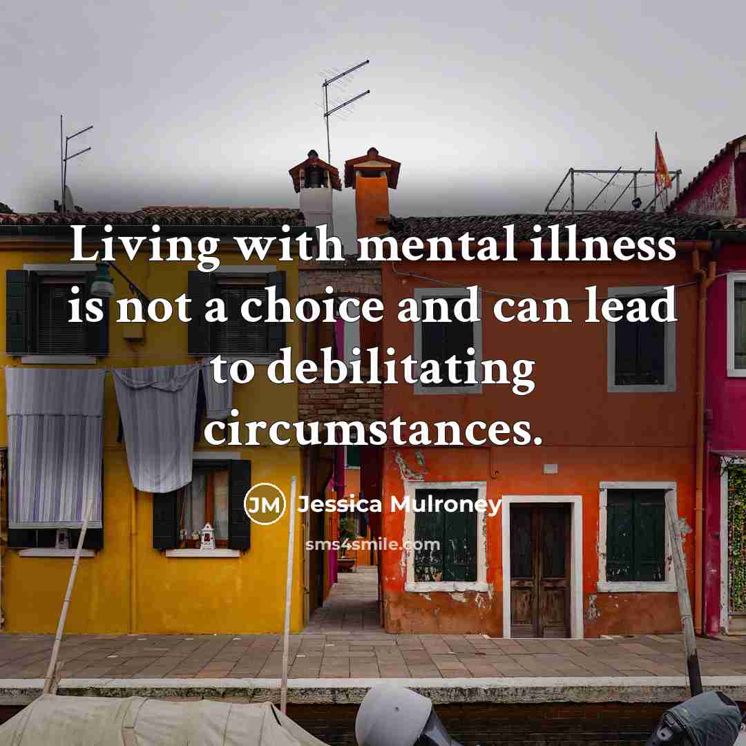 “Living with mental illness is not a choice and can…” quote by Jessica Mulroney