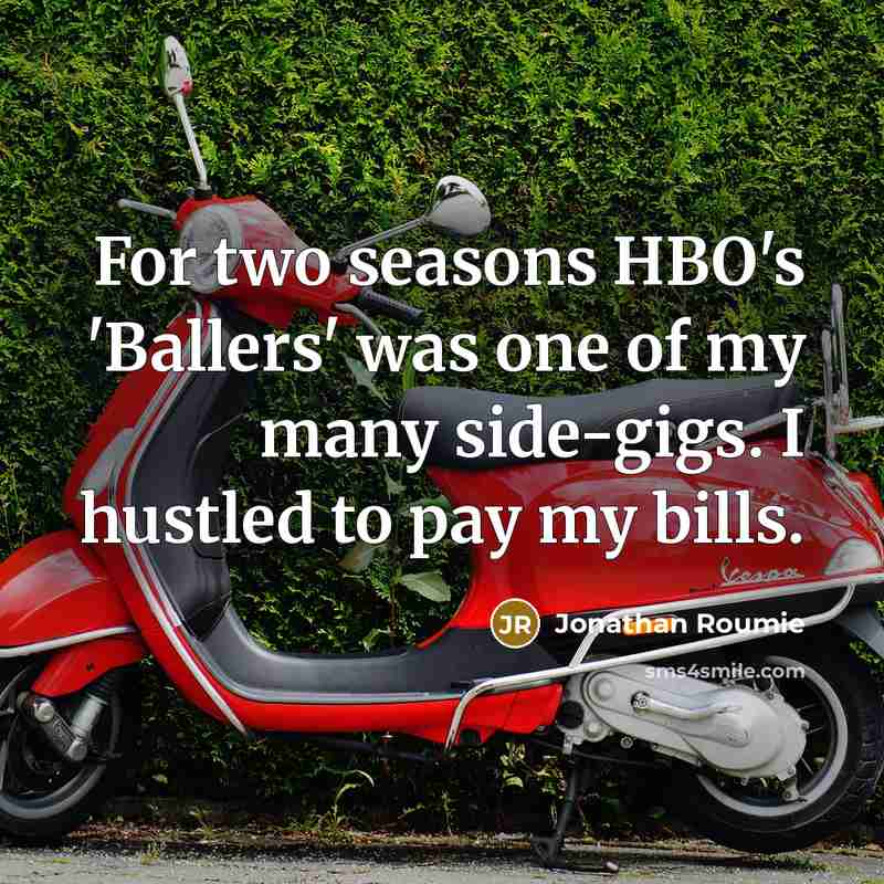 “For two seasons HBO's 'Ballers' was one of my many…” quote by Jonathan Roumie