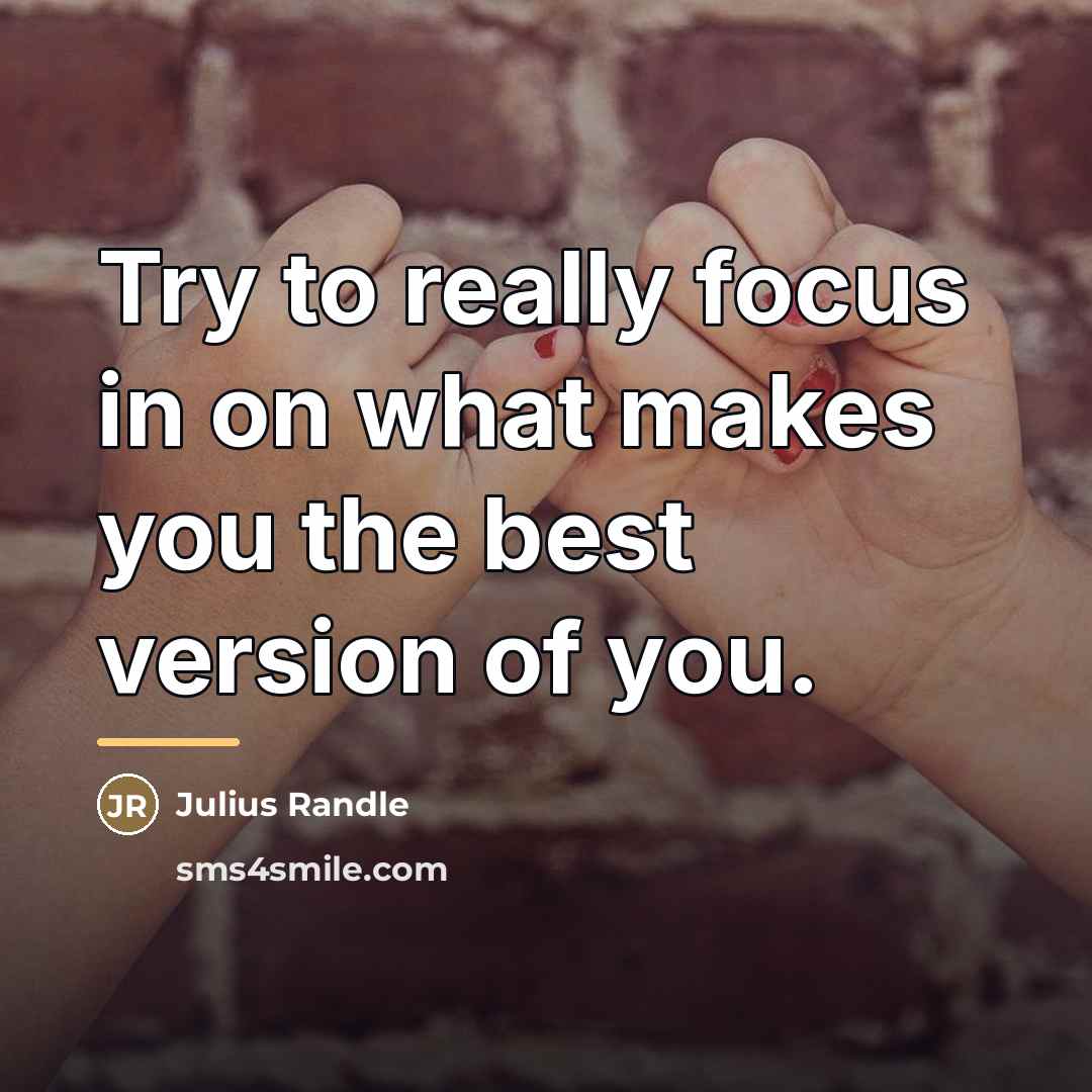 “Try to really focus in on what makes you the…” quote by Julius Randle