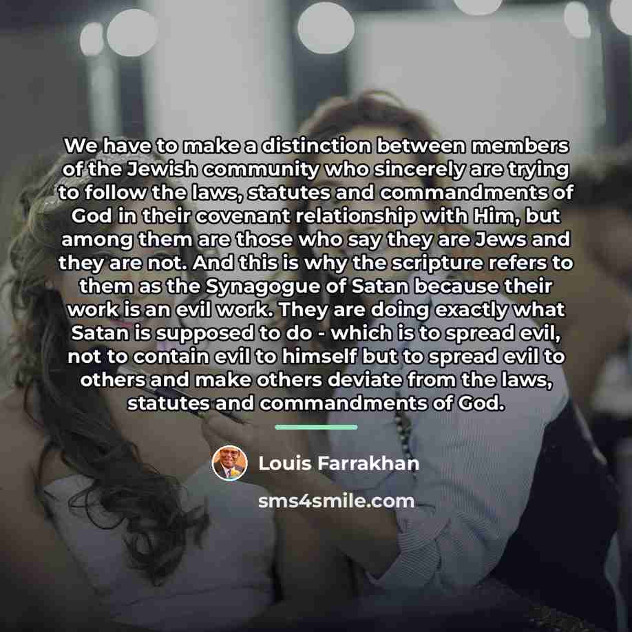 “We have to make a distinction between members of the…” quote by Louis Farrakhan