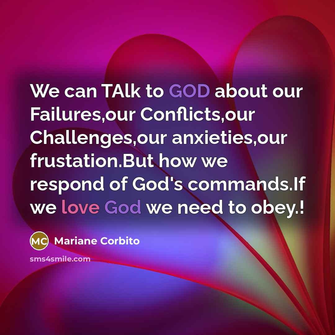 “We can TAlk to GOD about our Failures,our Conflicts,our Challenges,our…” quote by Mariane Corbito
