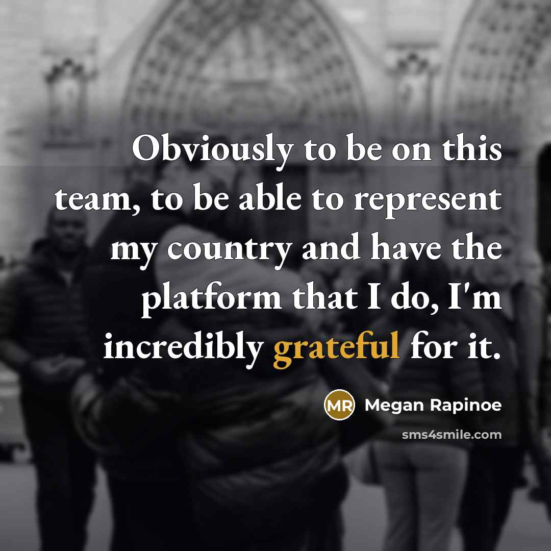 “Obviously to be on this team, to be able to…” quote by Megan Rapinoe