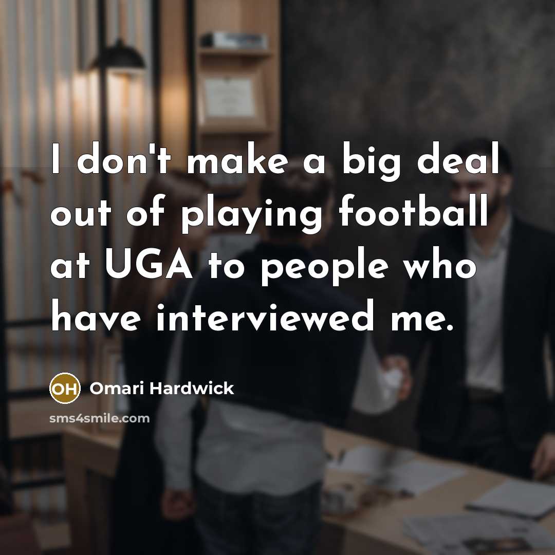 “I don't make a big deal out of playing football…” quote by Omari Hardwick