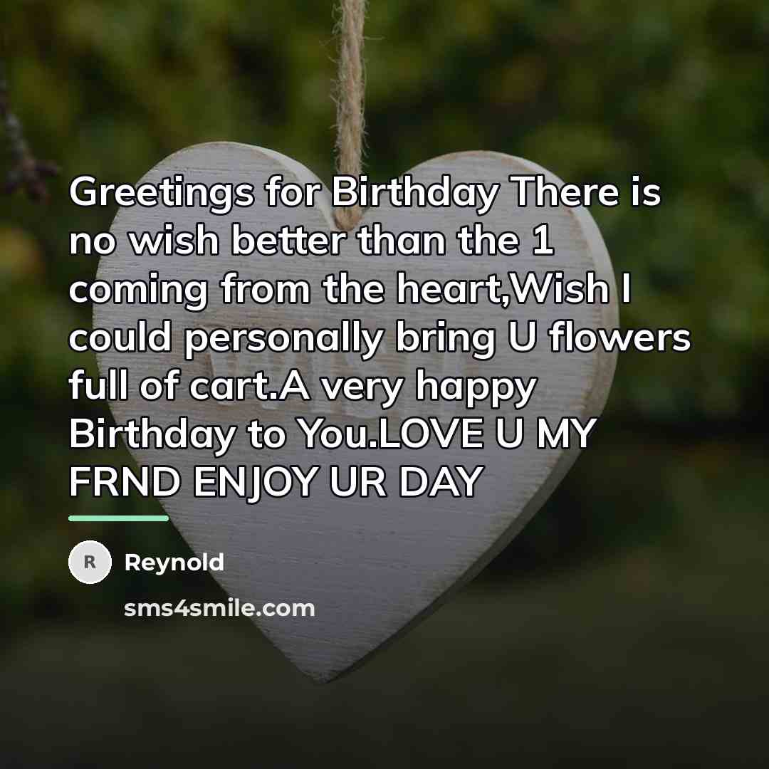 “Greetings for Birthday There is no wish better than the…” quote by Reynold