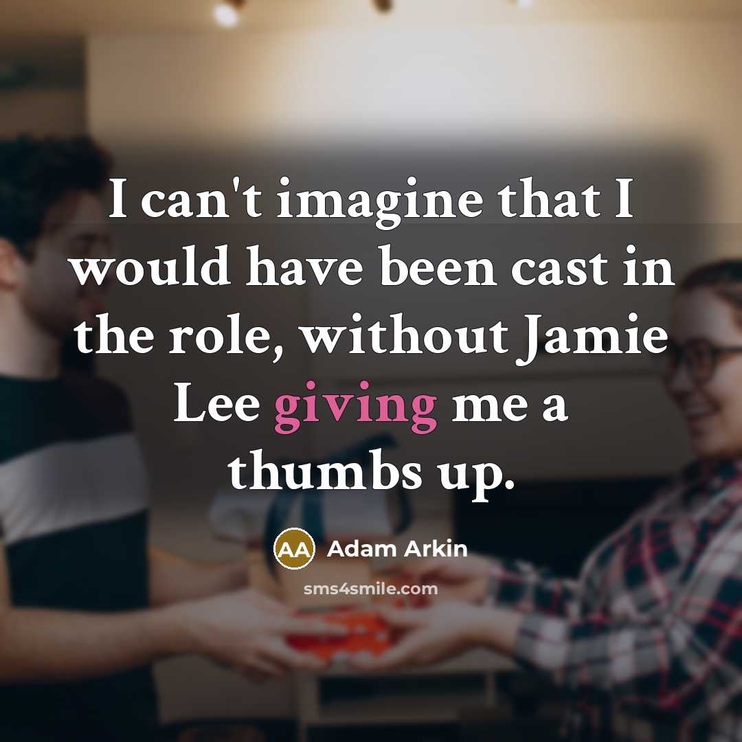 “I can't imagine that I would have been cast in…” quote by Adam Arkin