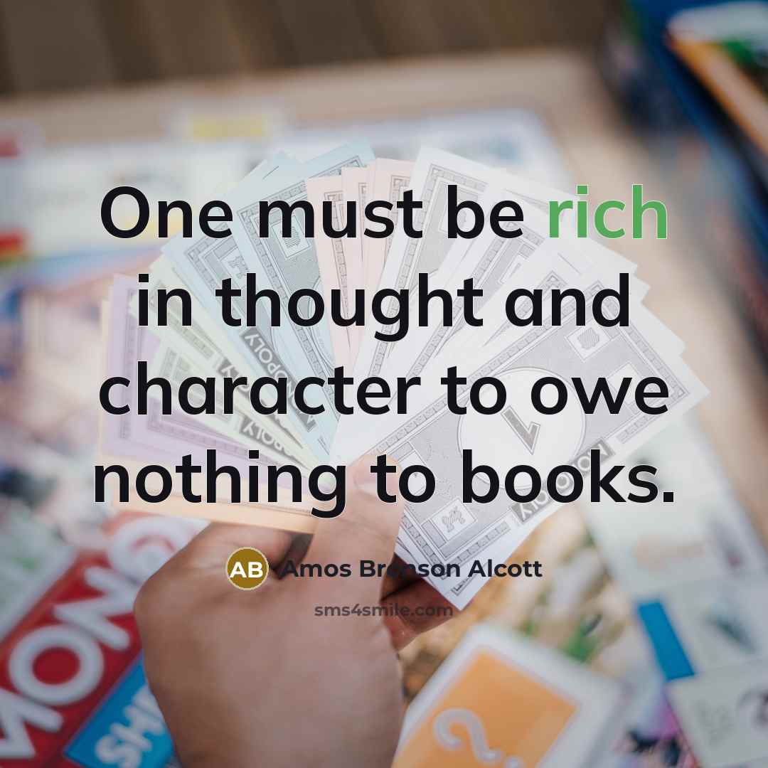 “One must be rich in thought and character to owe…” quote by Amos Bronson Alcott