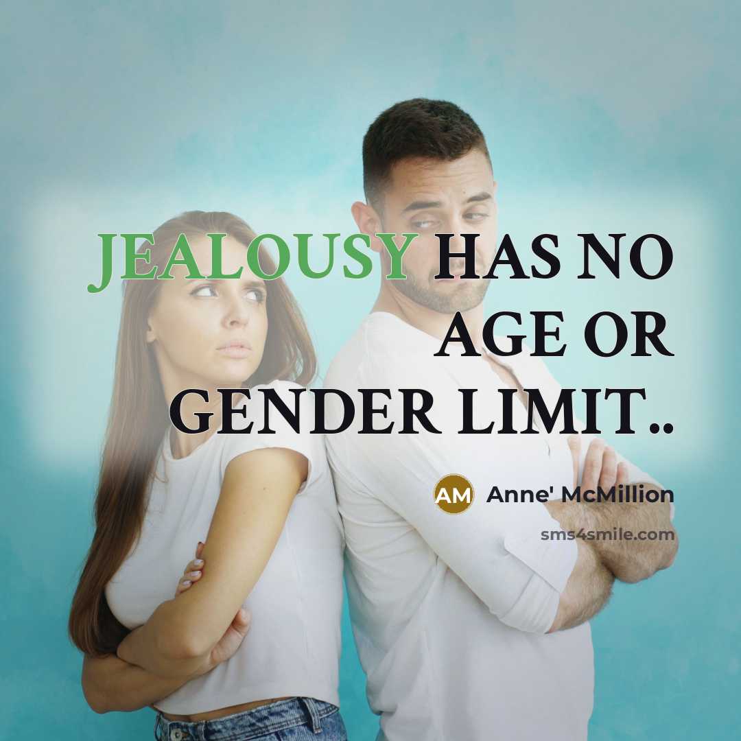 “JEALOUSY HAS NO AGE OR GENDER LIMIT..…” quote by Anne' McMillion