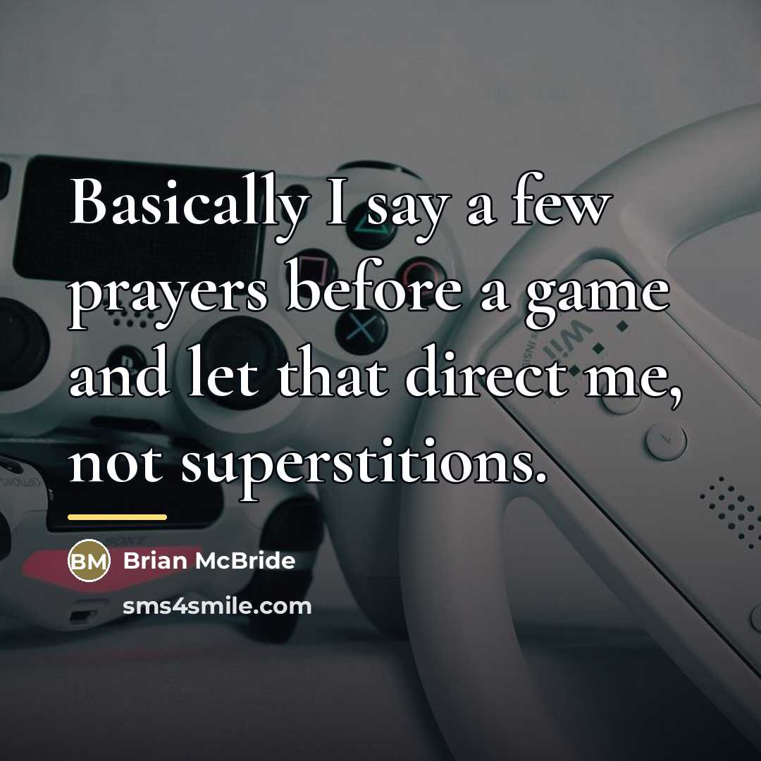 “Basically I say a few prayers before a game and…” quote by Brian McBride