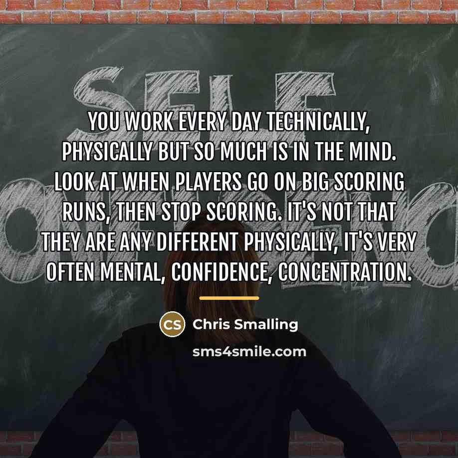 “You work every day technically, physically but so much is…” quote by Chris Smalling