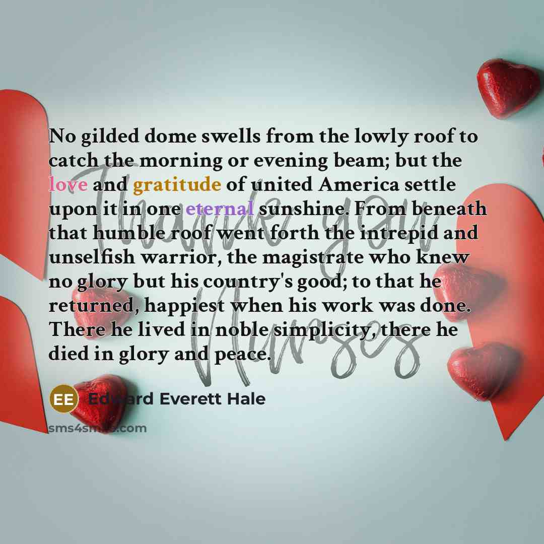“No gilded dome swells from the lowly roof to catch…” quote by Edward Everett Hale