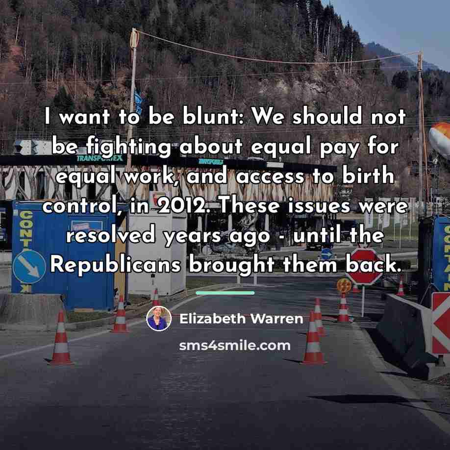 “I want to be blunt: We should not be fighting…” quote by Elizabeth Warren