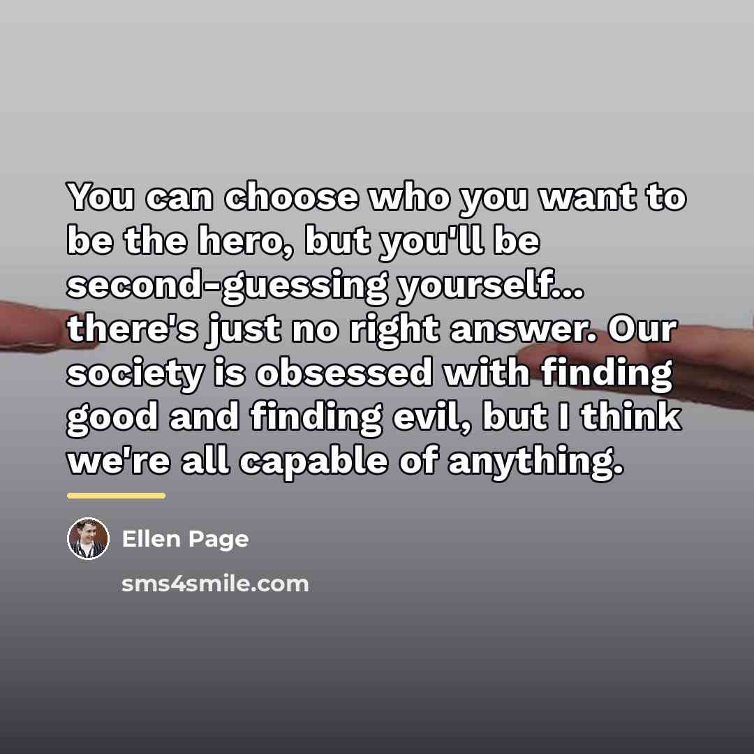 “You can choose who you want to be the hero,…” quote by Ellen Page