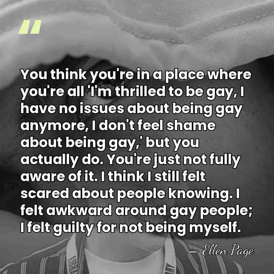 You think you're in a place where you're all 'I'm thrilled to&hellip; - Ellen Page
