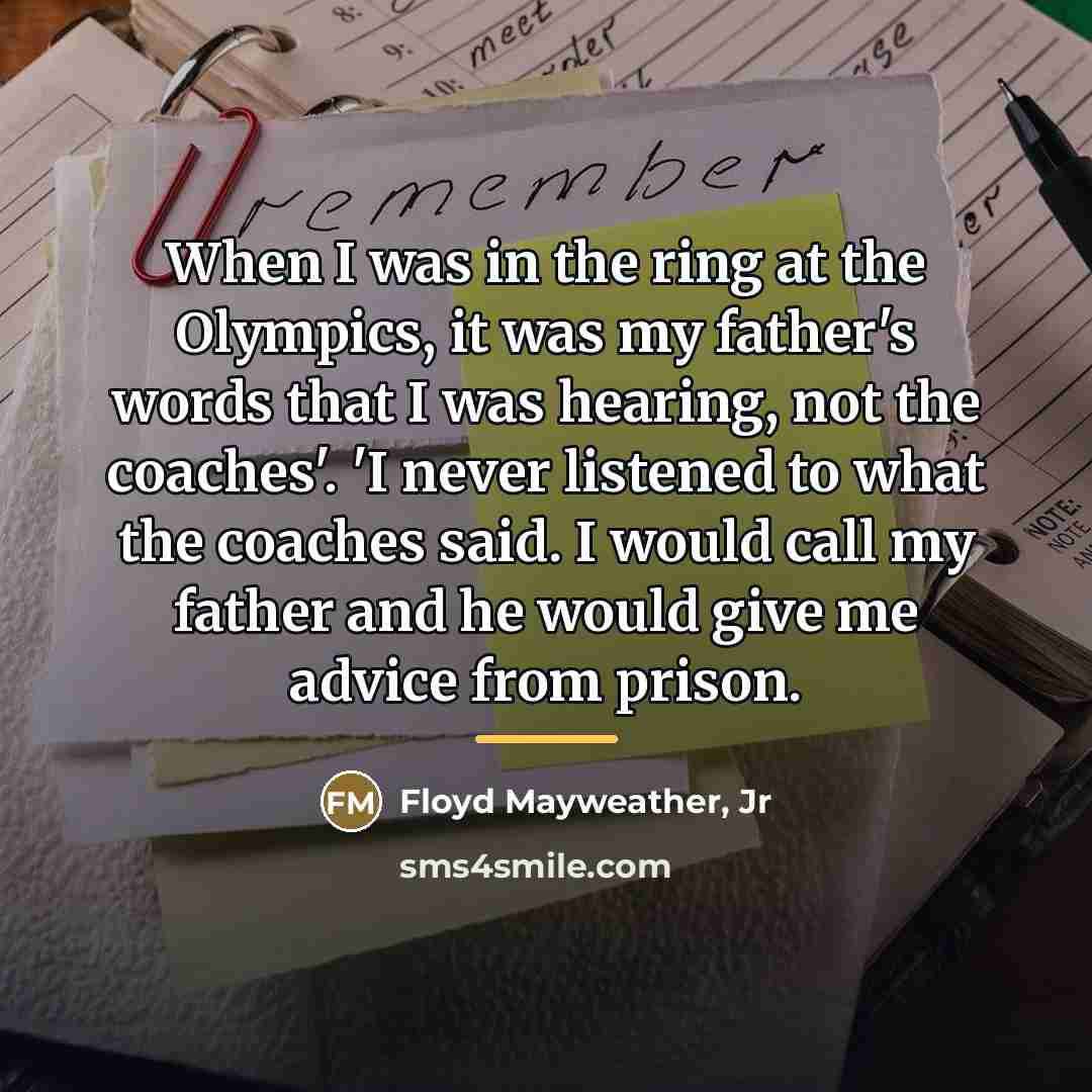 “When I was in the ring at the Olympics, it…” quote by Floyd Mayweather, Jr