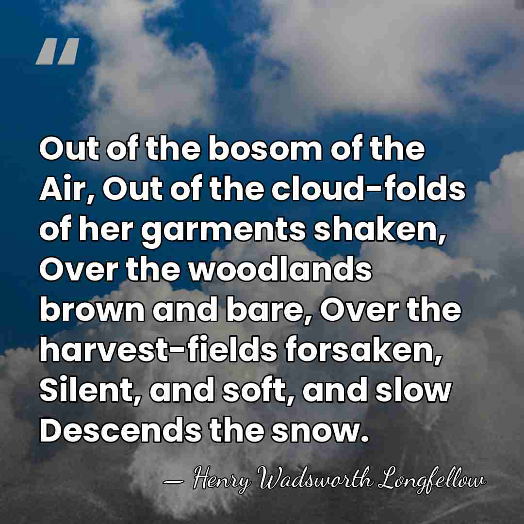 Out of the bosom of the Air, Out of the cloud-folds of&hellip; - Henry Wadsworth Longfellow