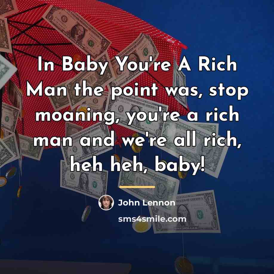 “In Baby You're A Rich Man the point was, stop…” quote by John Lennon