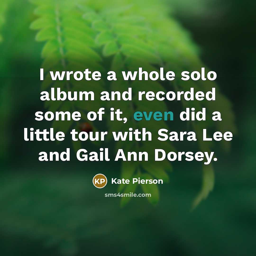 “I wrote a whole solo album and recorded some of…” quote by Kate Pierson