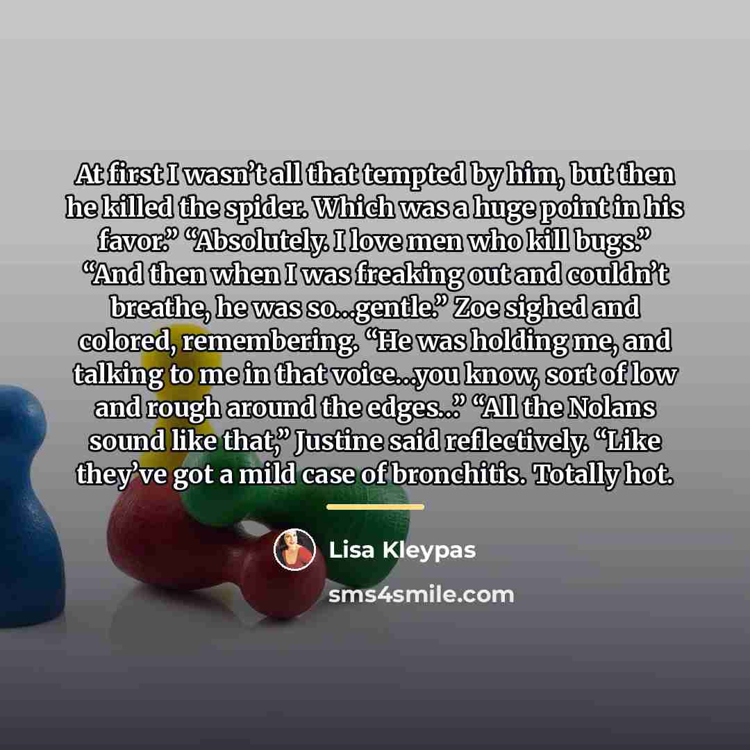 “At first I wasn’t all that tempted by him, but…” quote by Lisa Kleypas