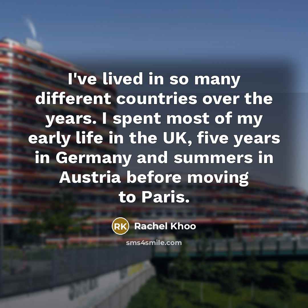 “I've lived in so many different countries over the years.…” quote by Rachel Khoo