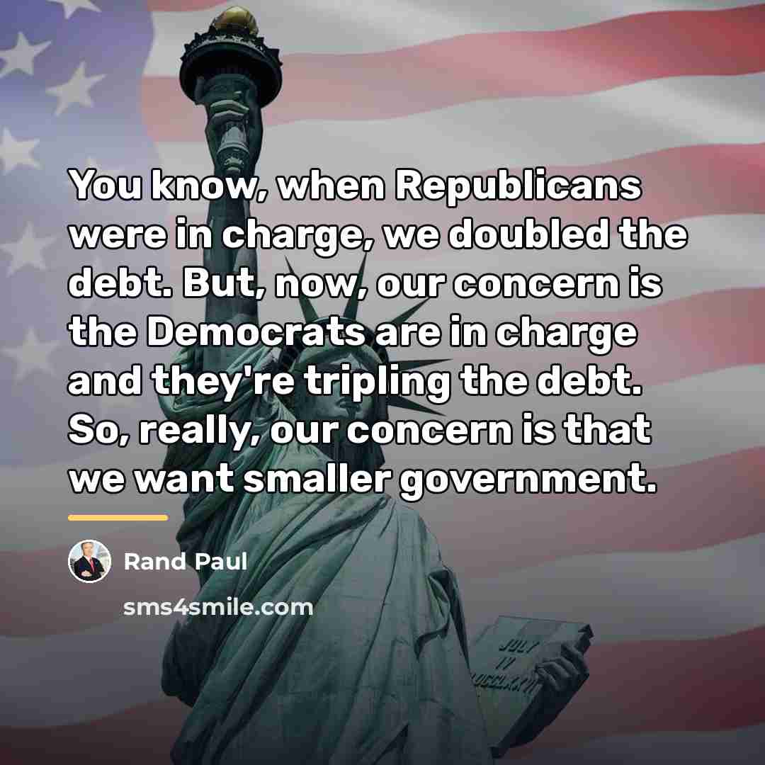 “You know, when Republicans were in charge, we doubled the…” quote by Rand Paul