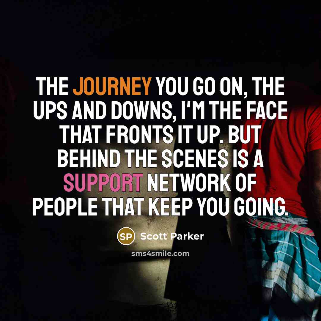 “The journey you go on, the ups and downs, I'm…” quote by Scott Parker