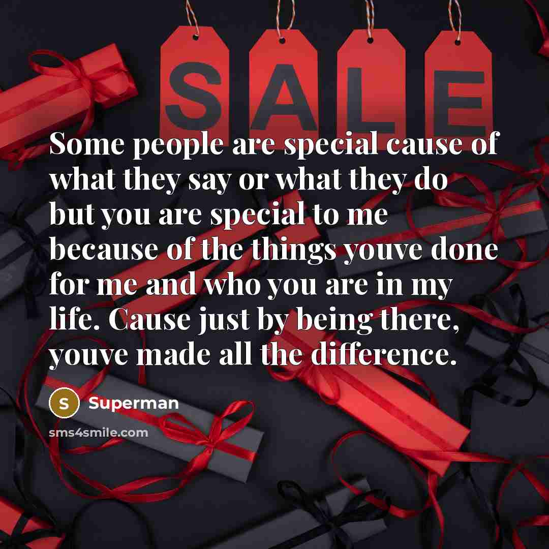 “Some people are special cause of what they say or…” quote by Superman