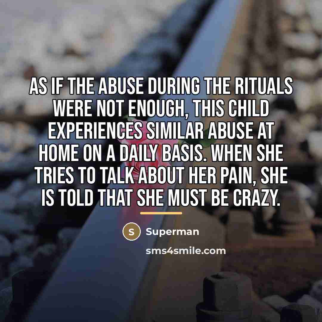 “As if the abuse during the rituals were not enough,…” quote by Superman