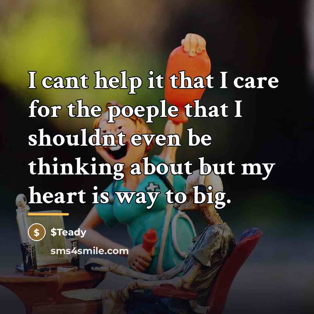 “I cant help it that I care for the poeple…” quote by $Teady