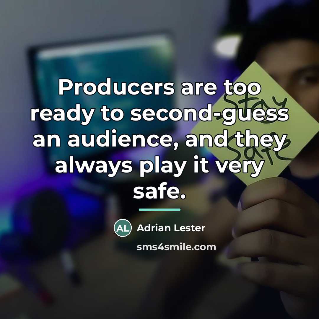 “Producers are too ready to second-guess an audience, and they…” quote by Adrian Lester
