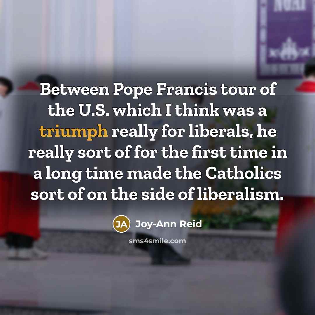 “Between Pope Francis tour of the U.S. which I think…” quote by Joy-Ann Reid